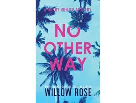 Livro No Other Way Harry Hunter Mystery de Willow Rose (Inglês)