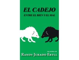Livro El Cadejo Entre El Bien Y El Mal El Cipitio Book Spanish Edition de Randy Jurado Ertll (Espanhol)