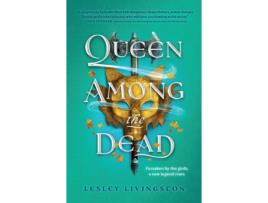 Livro Queen Among the Dead de Lesley Livingston (Inglês - Capa Dura)