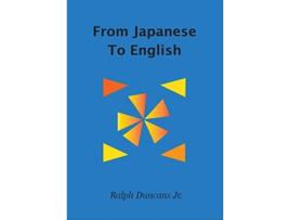Livro From Japanese To English de Ralph Duncans Jr (Inglês)