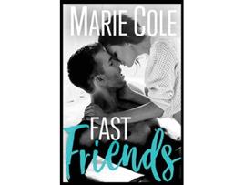 Livro Fast Friends Justfriends de Marie Cole (Inglês)