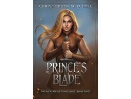 Livro The Princes Blade The Magelands Eternal Siege Book 3 de Christopher Mitchell (Inglês)