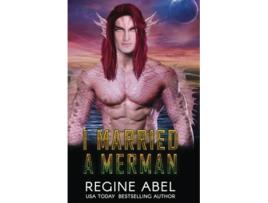 Livro I Married A Merman Prime Mating Agency de Regine Abel (Inglês)
