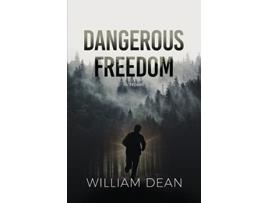 Livro Dangerous Freedom de William Dean (Inglês)