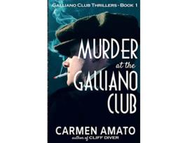 Livro Murder at the Galliano Club Galliano Club series de Carmen Amato (Inglês)