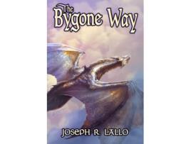 Livro The Bygone Way The Greater Lands Saga de Joseph Lallo (Inglês)