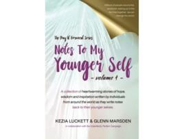 Livro The Pay It Forward Series Notes to My Younger Self Volume 4 de Kezia Luckett Glenn Marsden (Inglês)