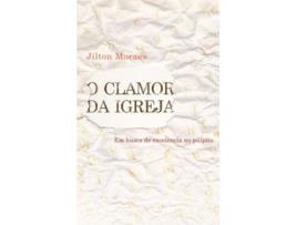 Livro Clamor Da Igreja, O Em Busca De Excelencia No Pul de Jilton Moraes de Castro (Português)