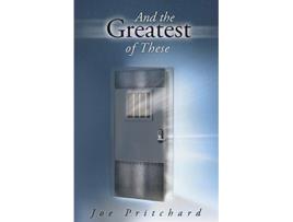 Livro And the Greatest of These de Joe Michael Pritchard (Inglês)