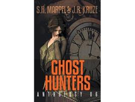 Livro Ghost Hunters Anthology 06 Ghost Hunter Mystery Parable Anthology de J R Kruze S H Marpel (Inglês)