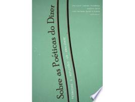 Livro SOBRE AS POÉTICAS DO DIZER de TETTAMANZY, ANA LUCIA LIBERATO | ZALLA et al. (Português do Brasil)