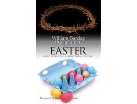 Livro Insights: Easter: What the Bible Tells Us About the Easter Story William Barclay (Inglês)
