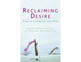 Livro Reclaiming Desire de Andrew Goldstein e Marianne Brandon (Inglês)