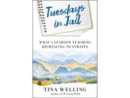 Livro Tuesdays in Jail de Tina Welling (Inglês)