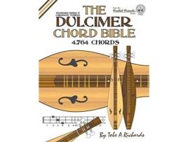 Livro The Dulcimer Chord Bible Standard Modal Chromatic Tunings Fretted Friends Series de Tobe A Richards (Inglês)
