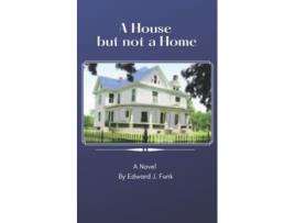 Livro A House But Not a Home Richland de Edward J Funk (Inglês)