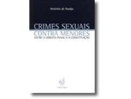 Livro Crimes Sexuais Contra Menores: Entre o Direito Penal e a Constituição .