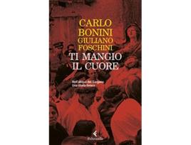 Livro Ti mangio il cuore de Carlo Bonini e Giuliano Foschini (Italiano)