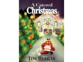 Livro A Catered Christmas The Neil Marshall Mysteries de Tim Hemlin (Inglês)
