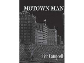 Livro Motown Man de Bob Campbell (Inglês)