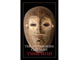 Livro The Anthologies Ceremony de Tahir Shah (Inglês)