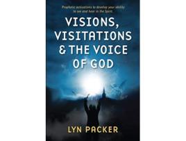 Livro Visions Visitations and the Voice of God de Lyn Packer (Inglês)