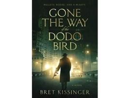 Livro Gone the Way of the Dodo Bird de Bret Kissinger (Inglês)