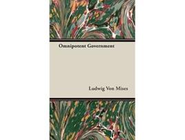 Livro Omnipotent Government de Ludwig Von Mises (Inglês)