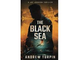 Livro The Black Sea A Joe Johnson Thriller de Andrew Turpin (Inglês)