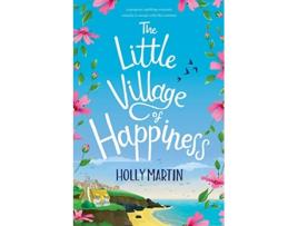 Livro The Little Village of Happiness Large Print edition de Holly Martin (Inglês)