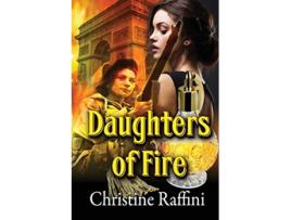 Livro Daughters of Fire de Christine Raffini (Inglês)