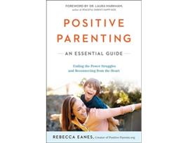 Livro Positive Parenting de Rebecca Eanes (Inglês)