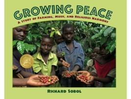 Livro Growing Peace de Richard Sobol (Inglês)