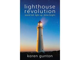 Livro lighthouse revolution stand tall light up shine bright de karen gunton (Inglês)