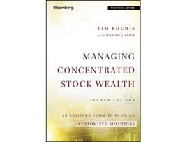 Livro Managing Concentrated Stock Wealth Bloomberg Financial de Tim Kochis (Inglês)