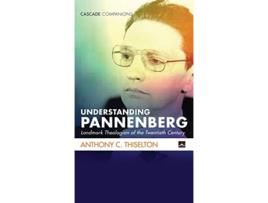 Livro Understanding Pannenberg Cascade Companions de Anthony C Thiselton (Inglês)