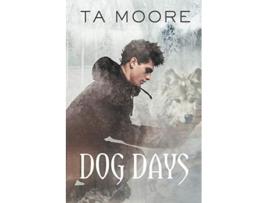 Livro Dog Days Volume 1 de Ta Moore (Inglês)
