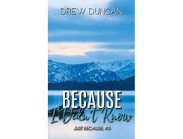 Livro Because I Didnt Know Special Edition Cover Just Because de Drew Duncan (Inglês)