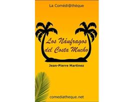 Livro Los Náufragos del Costa Mucho Spanish Edition de JeanPierre Martinez (Espanhol)