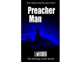 Livro Preacher Man their blood shall be upon them Ted Darling Crime Series de L M Krier (Inglês)