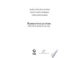 Livro Narrativas Juvenis: Outros Modos de Ler de JOAO LUIS C. T. CECCANTINI (Português do Brasil)