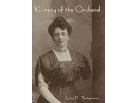 Livro Kilmeny of the Orchard de Lucy M Montgomery (Inglês - Capa Dura)