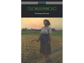 Livro The Song of the Lark de Willa Cather (Inglês)