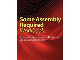 Livro Some Assembly Required Workbook de Thom Singer (Inglês)
