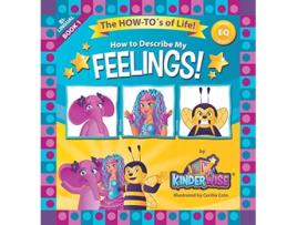 Livro How To Describe My Feelings The HowTos of Life EQ Book Series Book 1 by Kinderwise de Kinderwise (Inglês)
