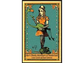 Livro Alices Bloody Adventures in Wonderland de Raul Alberto Contreras Carroll Lewis (Inglês - Capa Dura)