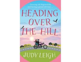 Livro Heading Over the Hill de Judy Leigh (Inglês)