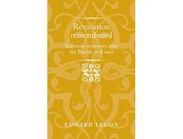 Livro Revolution Remembered de Edward Legon (Inglês - Capa Dura)