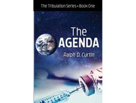 Livro The Agenda The Tribulation Series Book One de Ralph D Curtin (Inglês)