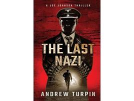 Livro The Last Nazi A Joe Johnson Thriller Book 1 1 de Andrew Turpin (Inglês)